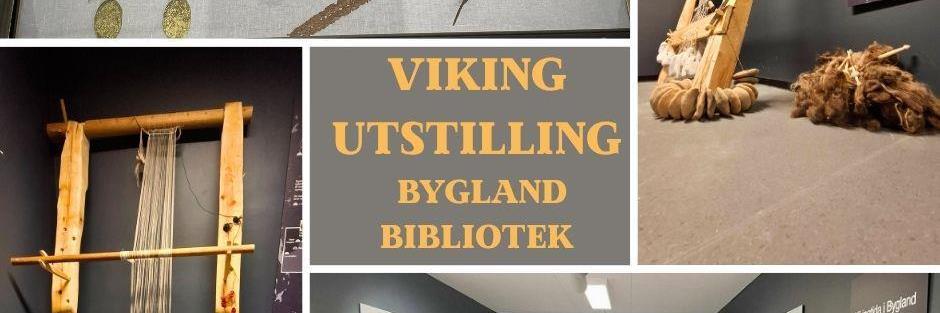 Vikingutstillinga på Bygland